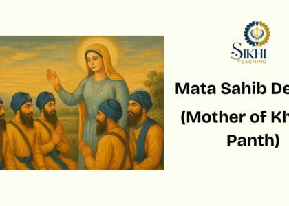 Mata sahib devan ji , mata sahib kaur ji , mother of khalsa